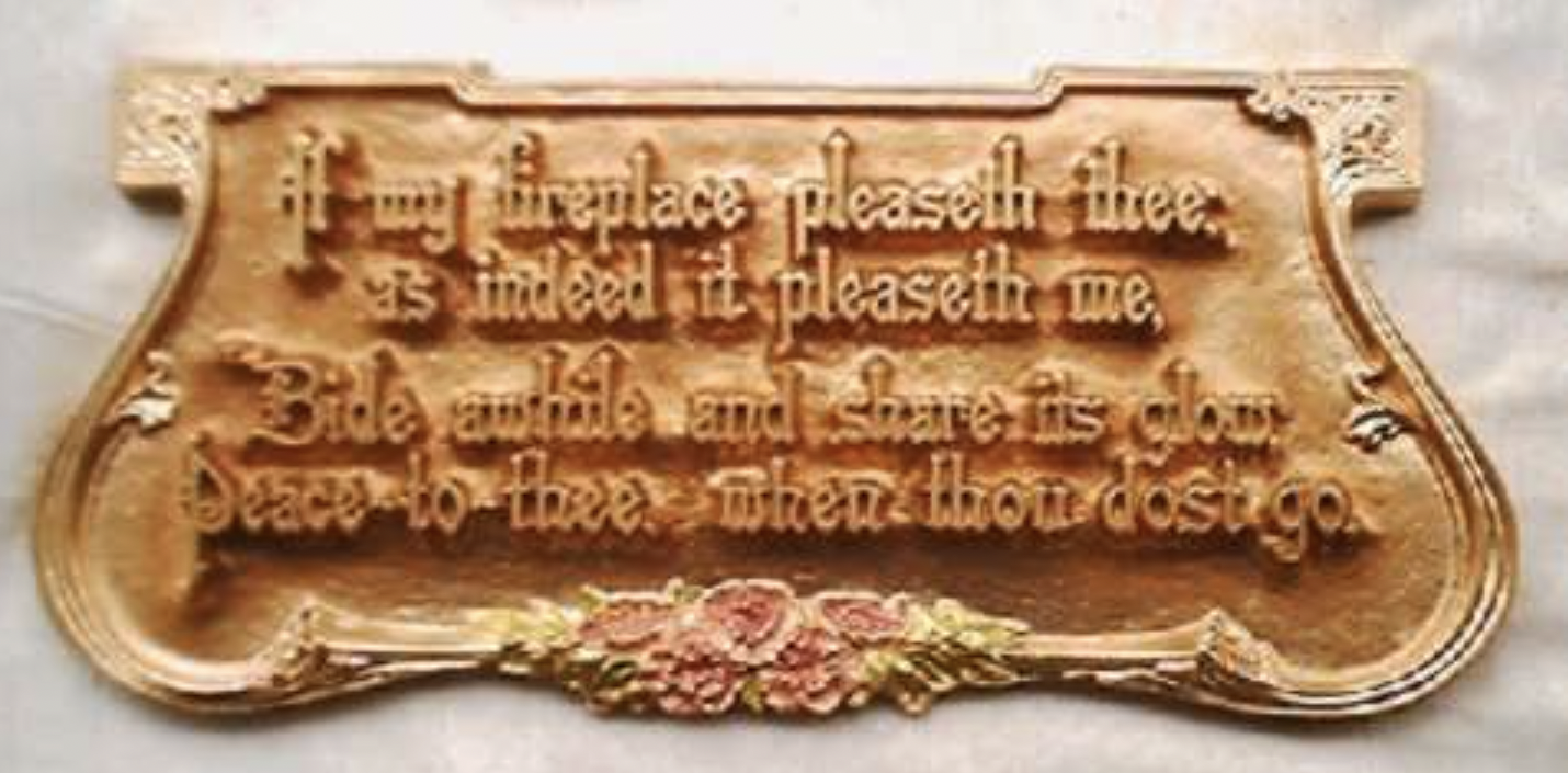 "If my fireplace pleaseth thee..." later version