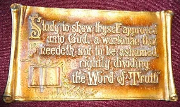 "Study to shew thyself..."