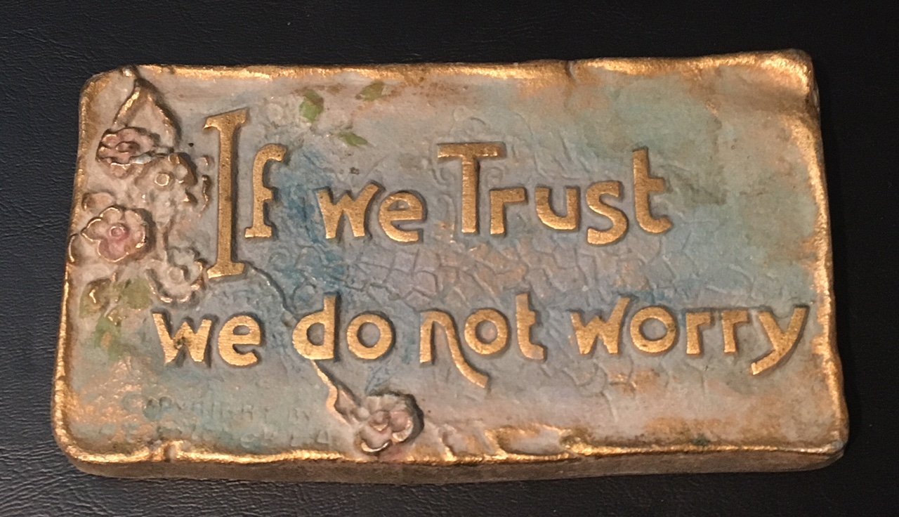 "If we trust we do not worry"