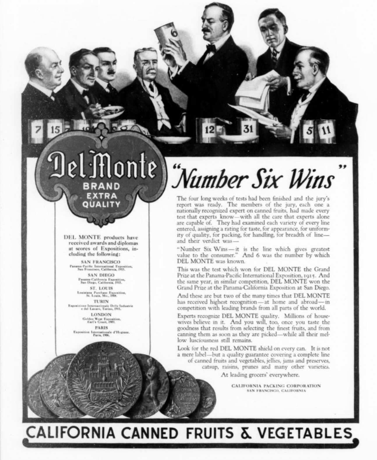 Del Monte products won first price at the PPIE in San Francisco, 1915. 