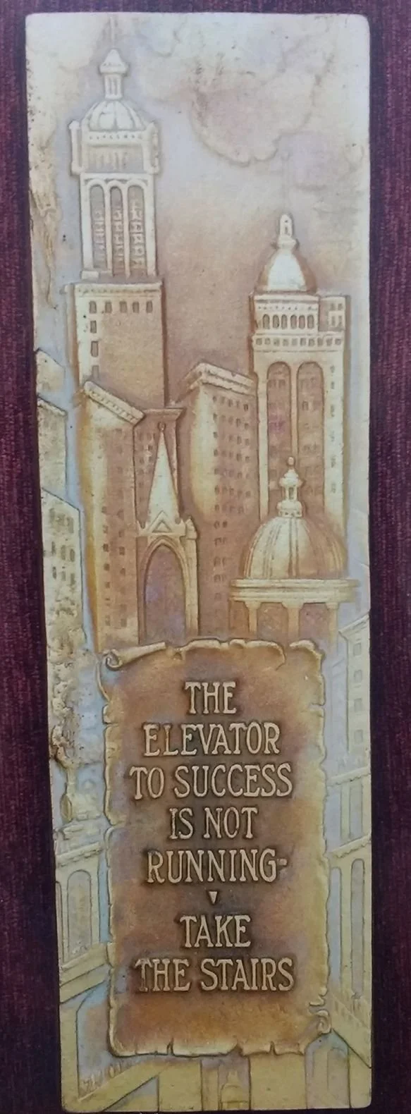 "The elevator to success..." Very rare plaque