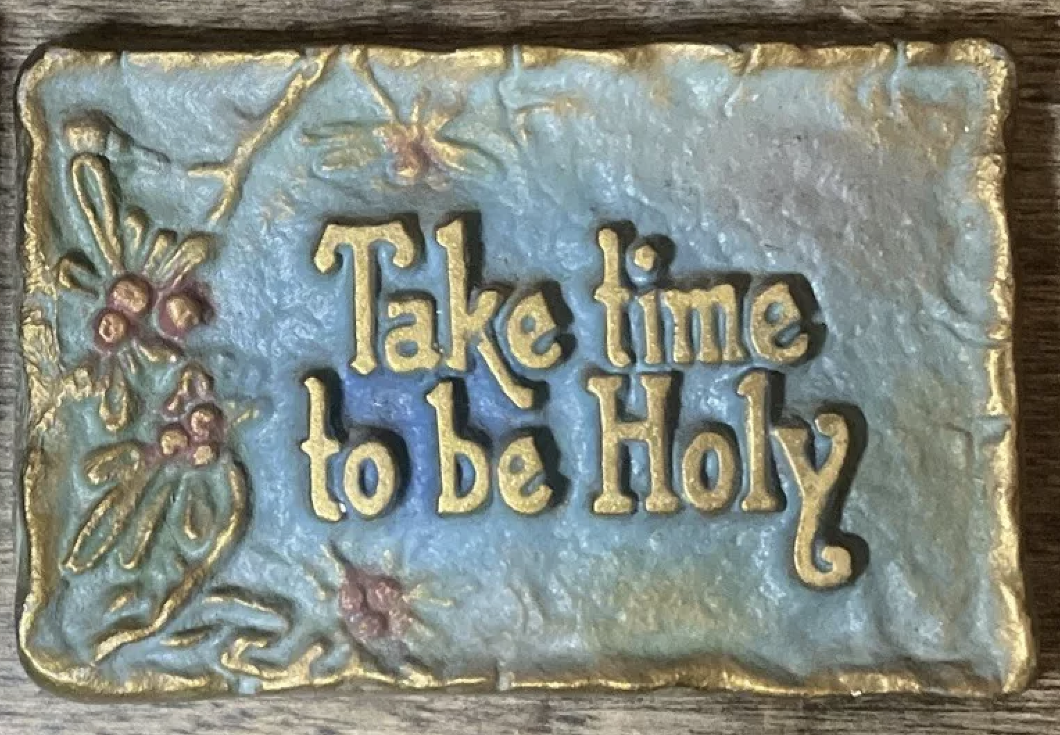 "Take Time to be Holy"