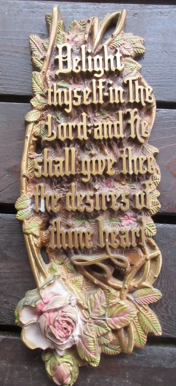 "Delight thyself in the Lord..." - brown