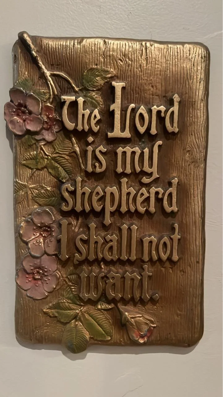 "The Lord is my shepherd..."