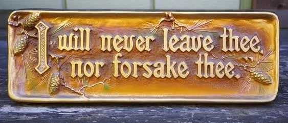 "I wil never leave thee nor forsake thee." brown