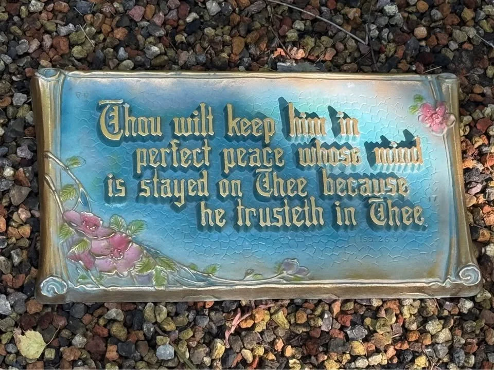 "Thou wilt keep him in perfect peace..."