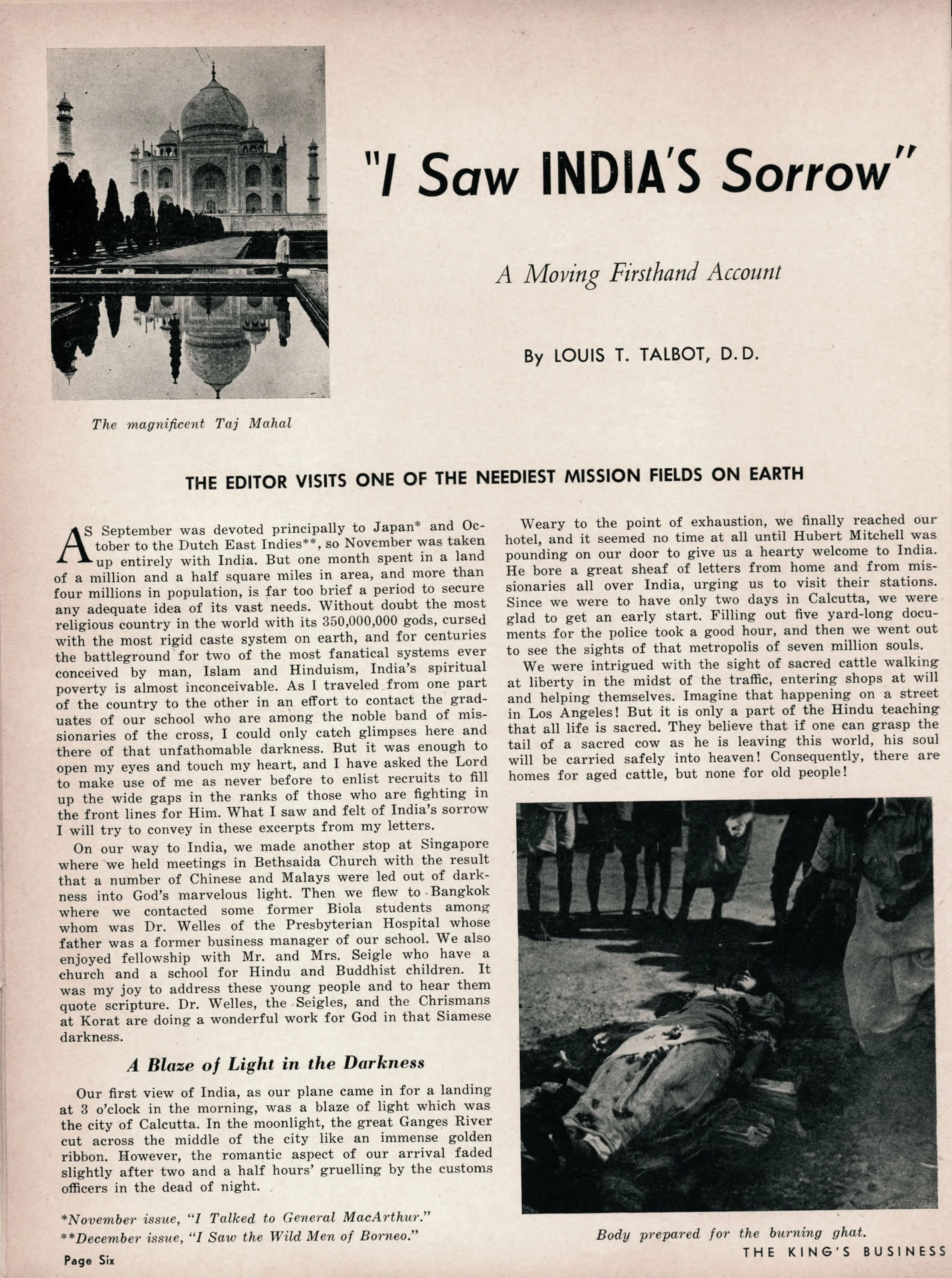 Dr. Louis T. Talbot, Chancellor of Biola, visited India in 1950 and Hubert Mitchell was his host. Click on this image of Dr. Talbot's article about the trip for a PDF of the entire article. At this link see the film of his trip: https://www.youtube.c