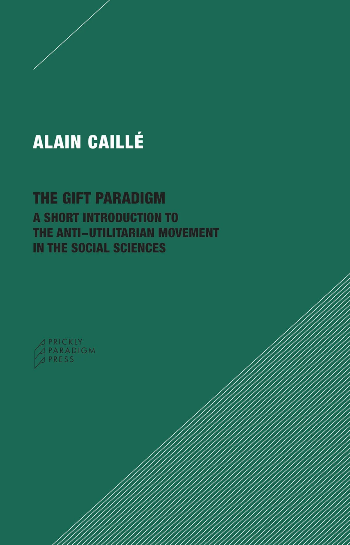 The Gift Paradigm | A Short Introduction to the Anti-Utilitarian Movement in the Social Sciences