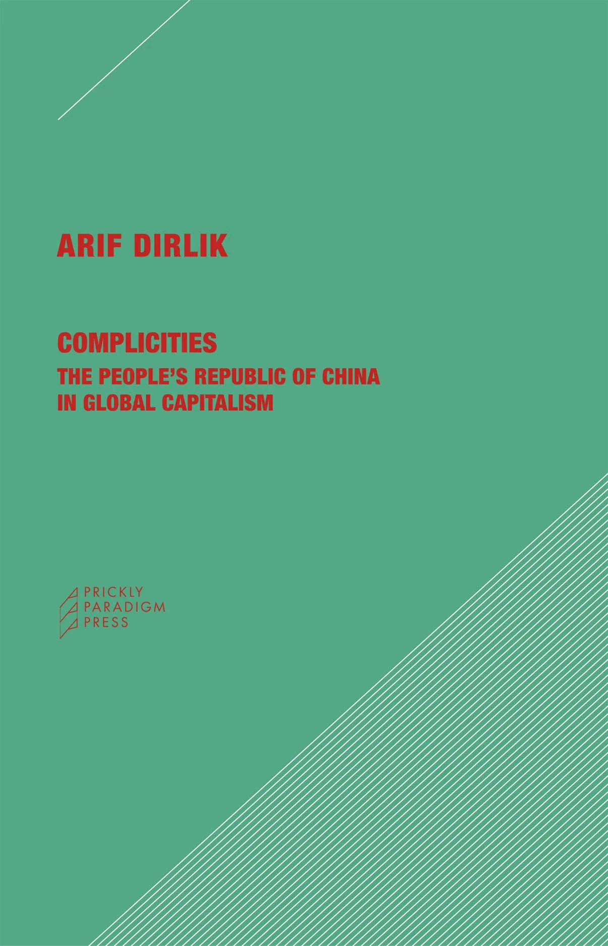 Complicities | The People’s Republic of China in Global Capitalism