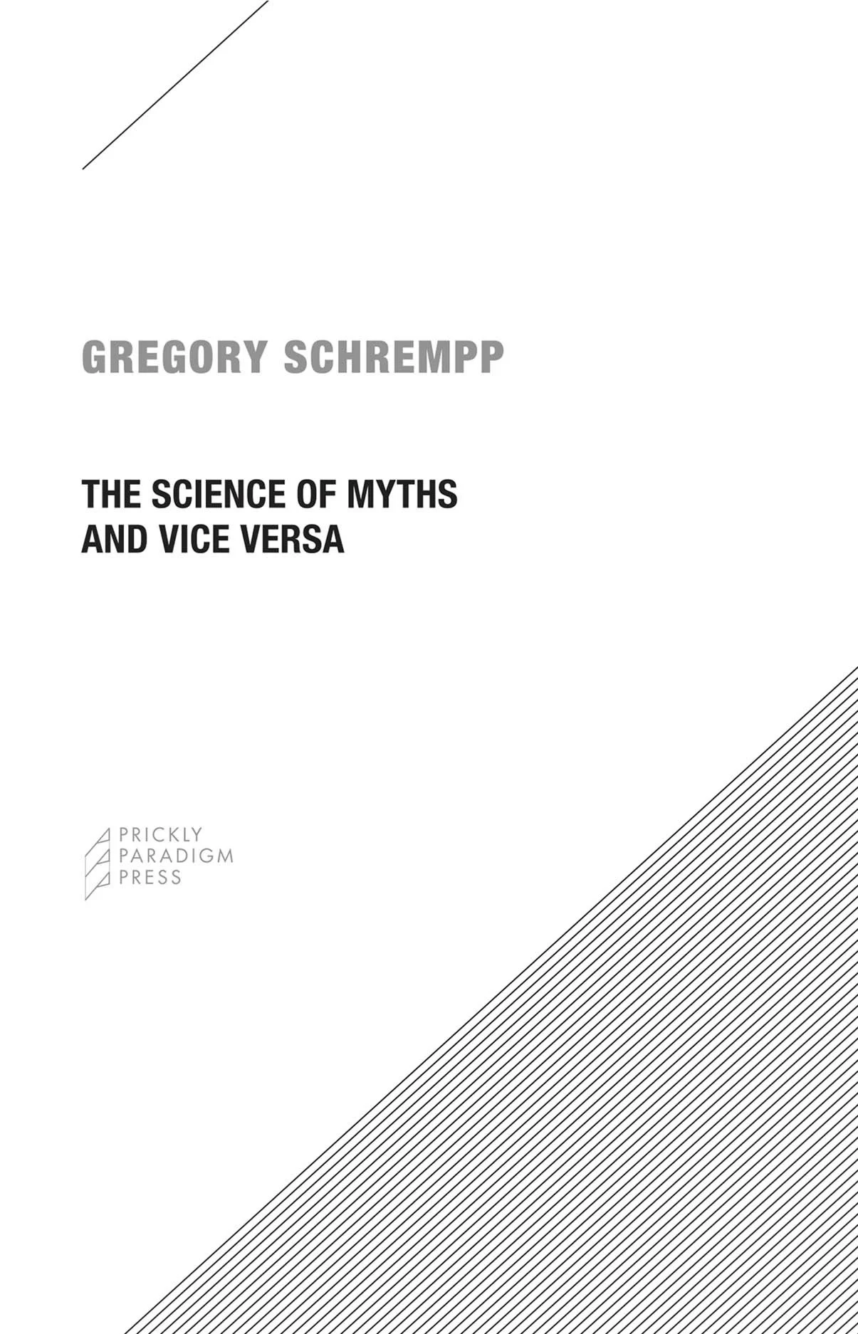 The Science of Myths and Vice&nbsp;Versa  