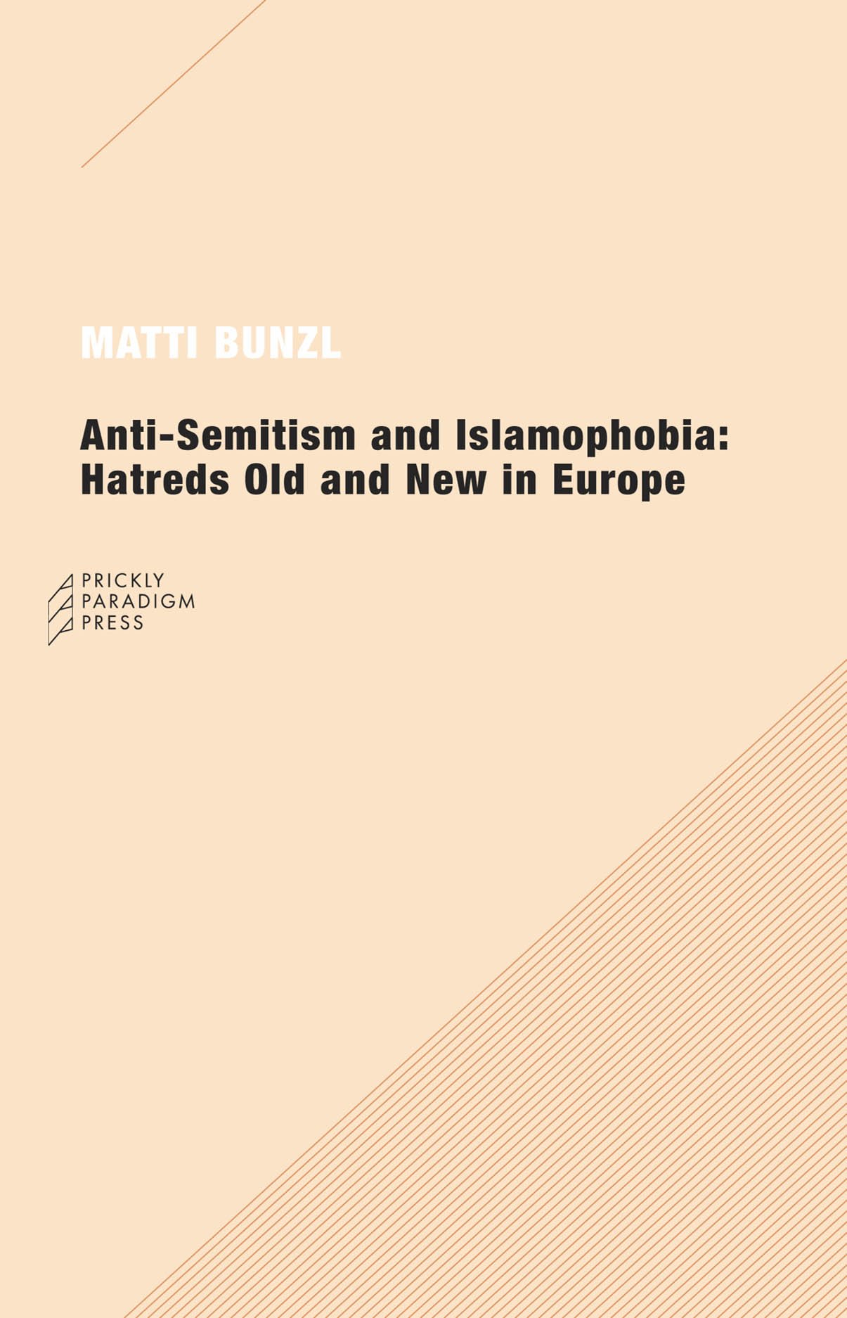 Anti-Semitism and Islamophobia | Hatreds Old and New in Europe