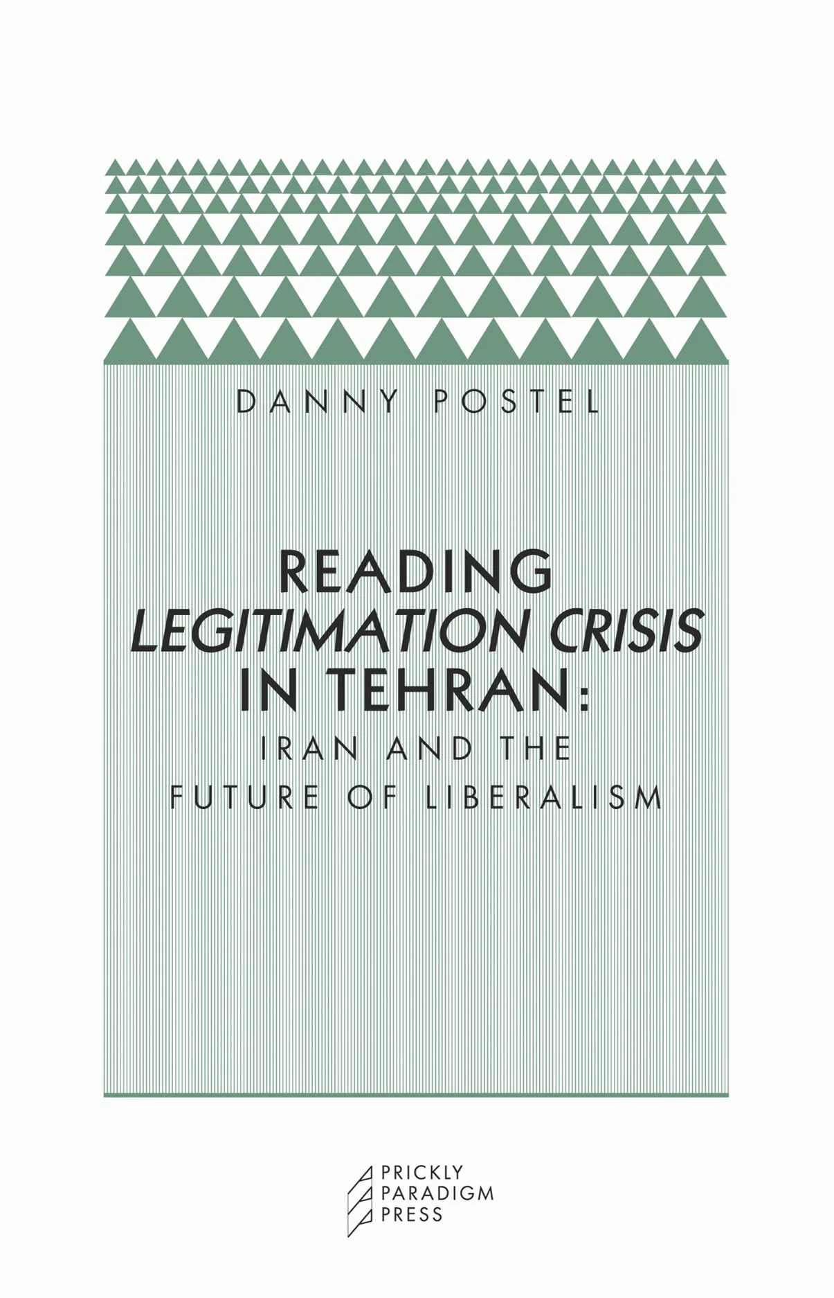 Reading *Legitimation Crisis* in Tehran | Iran and the Future of Liberalism
