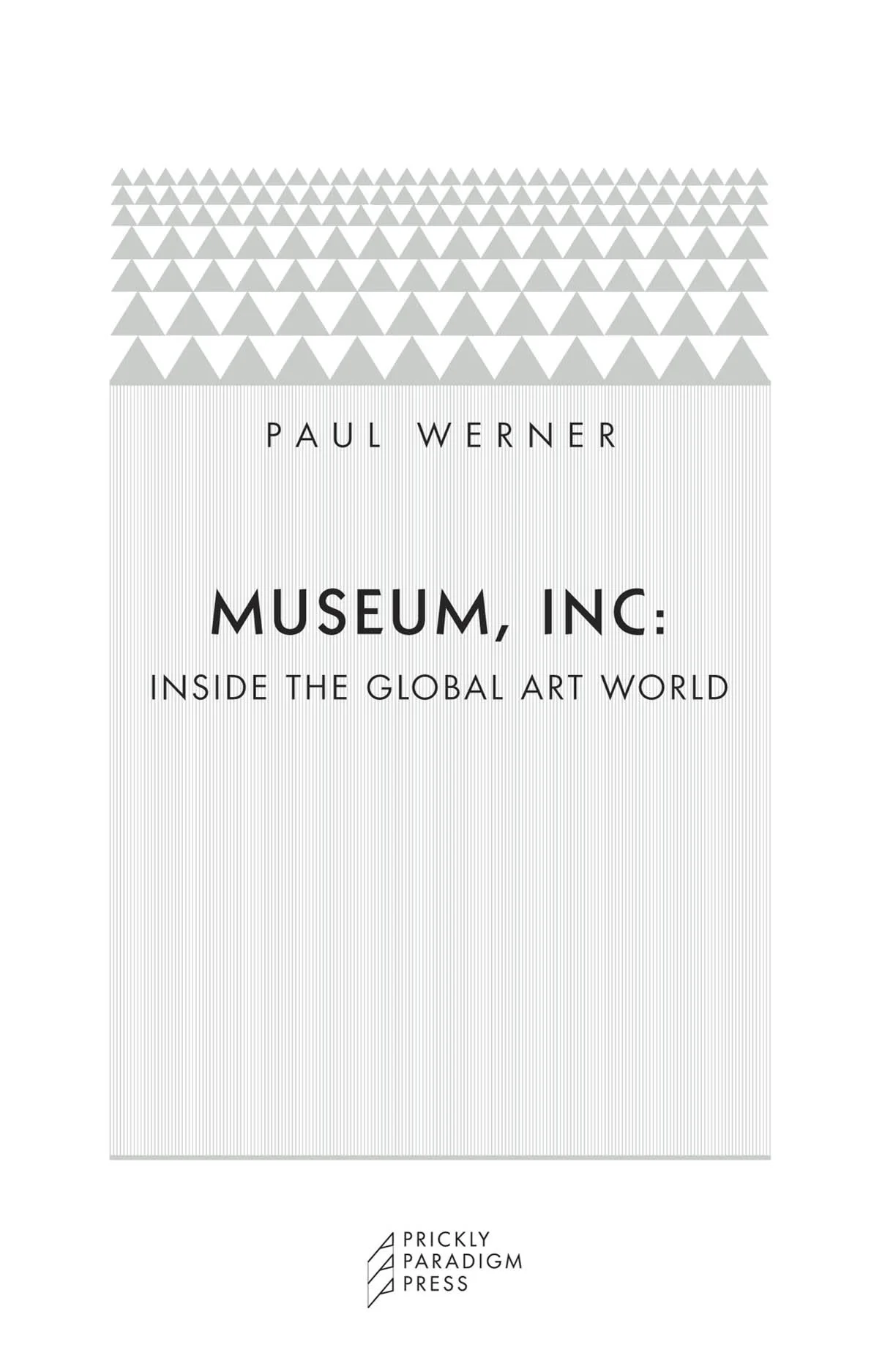 Museum, Inc. | Inside the Global Art World
