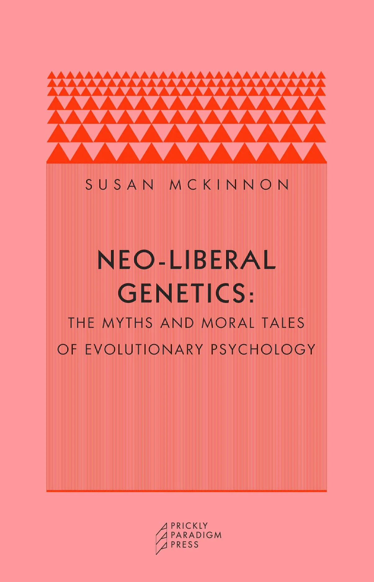 Neo-Liberal Genetics | The Myths and Moral Tales of Evolutionary Psychology