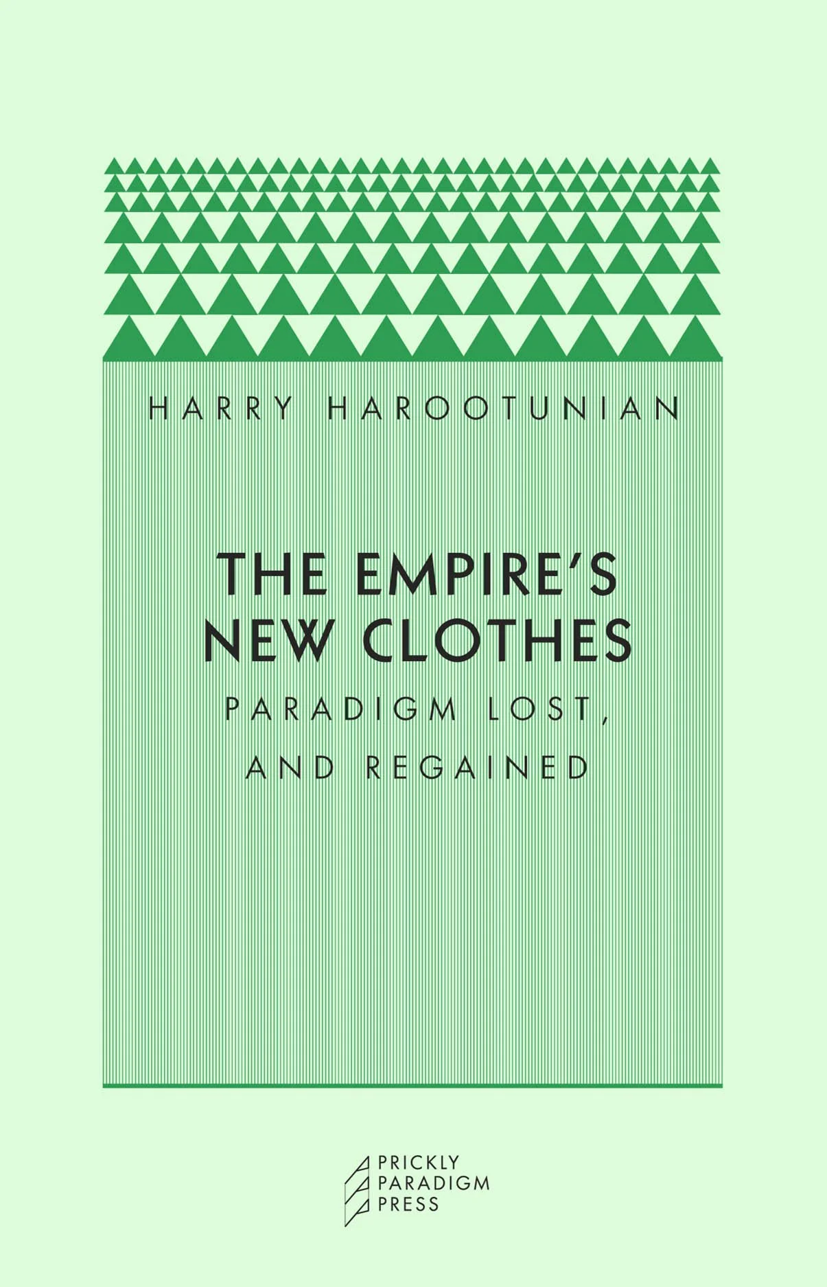 The Empire’s New Clothes | Paradigm Lost, and Regained