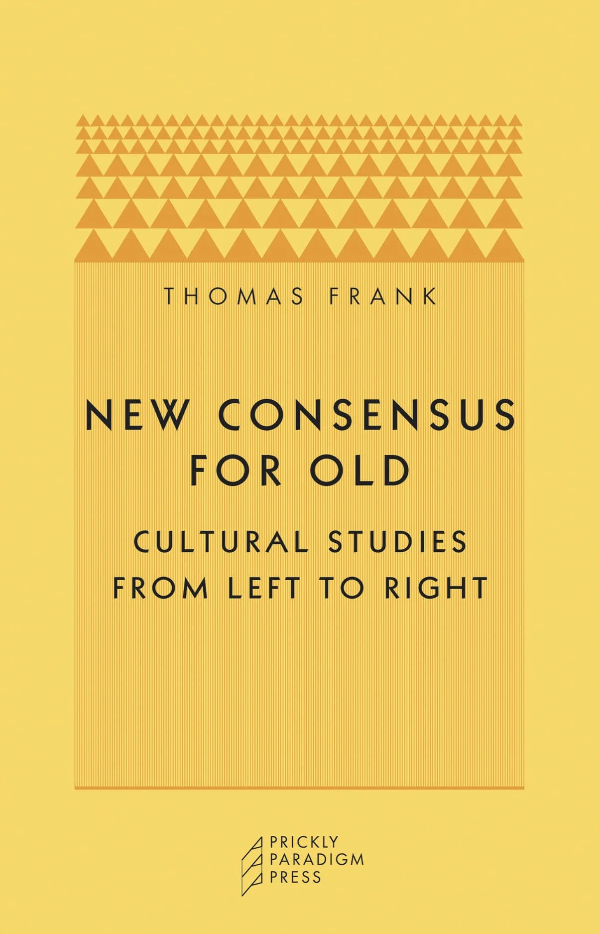 New Consensus for Old | Cultural Studies from Left to Right