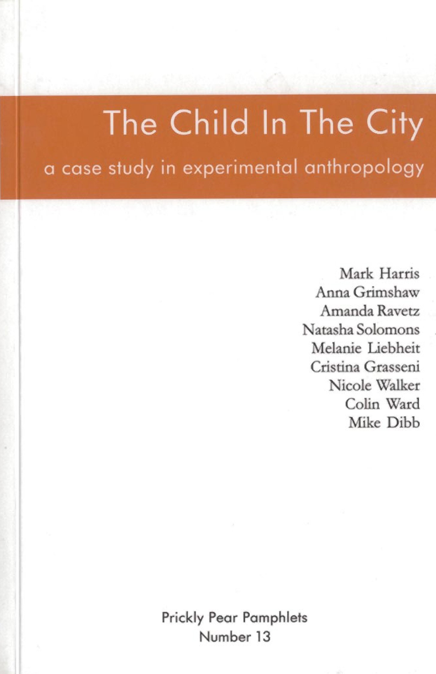 The Child in the City | A Case Study in Experimental Anthropology