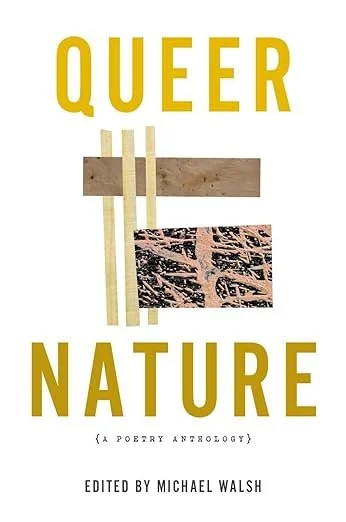 Queer Nature: A Poetry Anthology