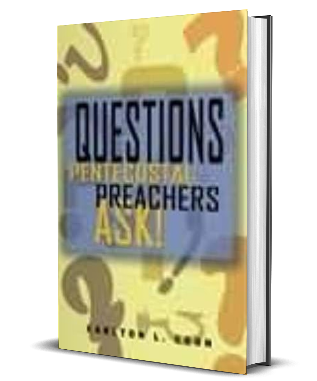 Questions_A_Pentecostal_Preacher_Asked.png