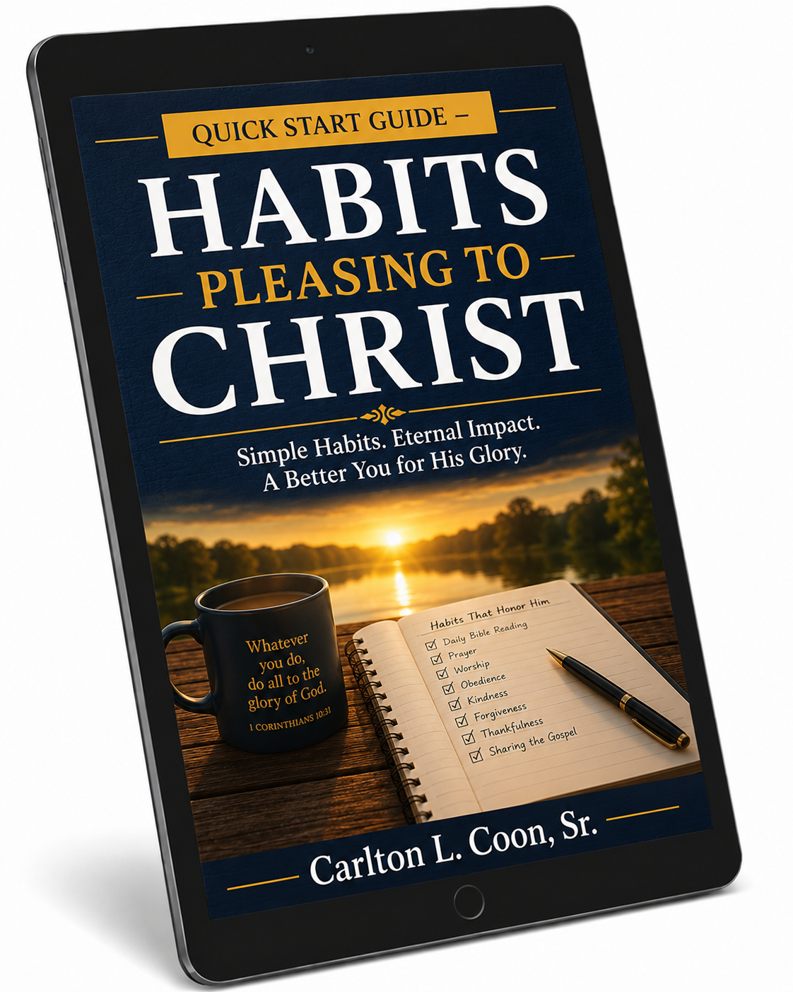 Quick Start Guide - Habits Pleasing to Christ