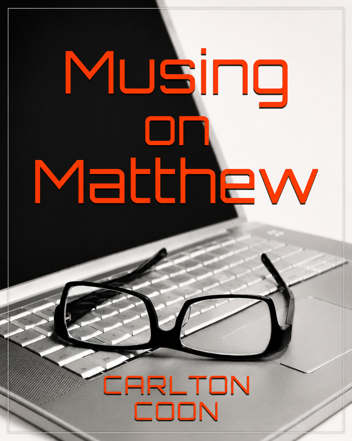 Musings on Matthew: A Devotion from Each Chapter of Matthew