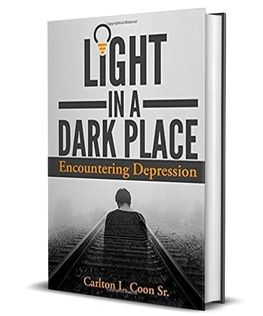 Christian Depression Book for Pastors & Believers - Carlton L. Coon Sr.