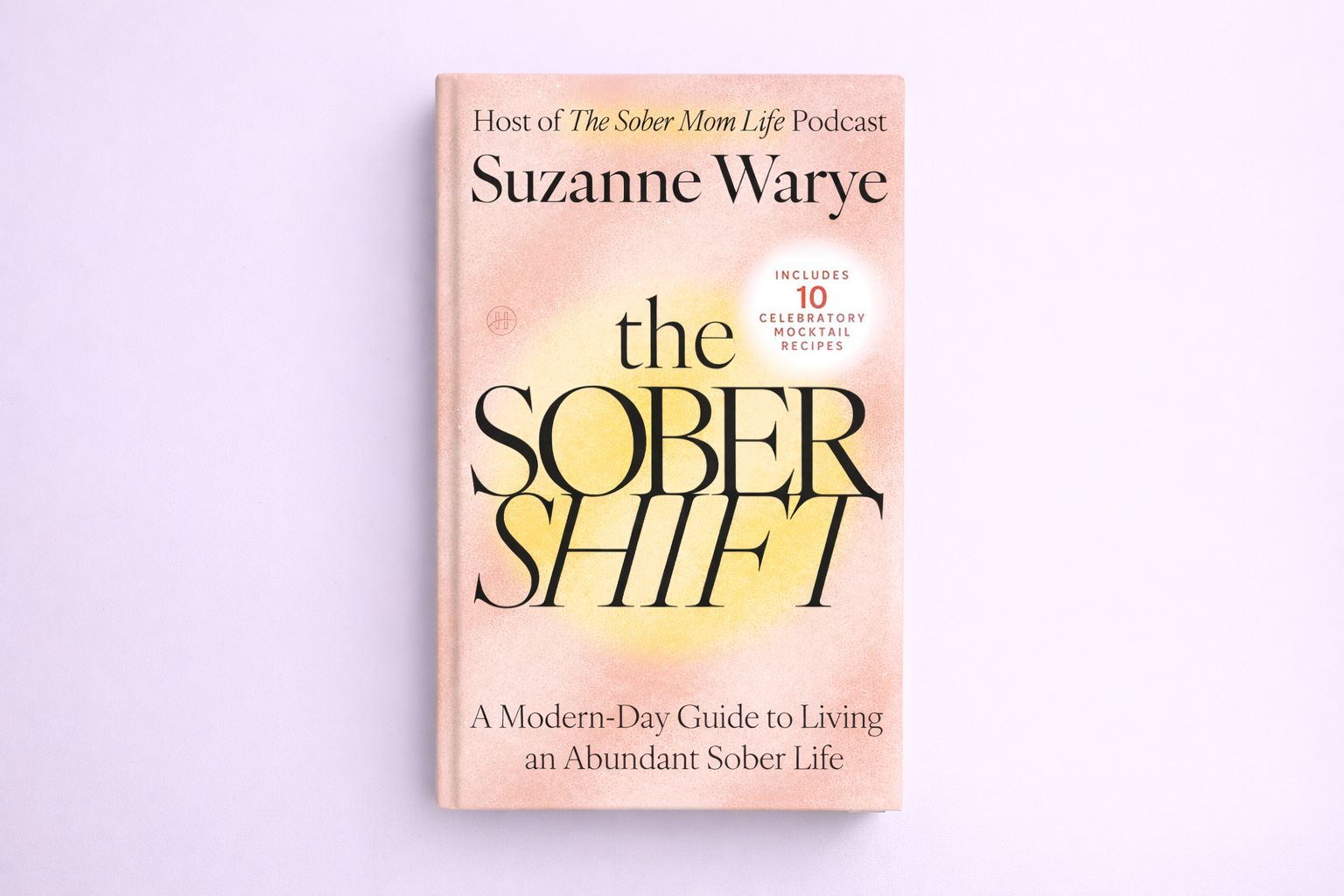 The Sober Shift by Suzanne Warye