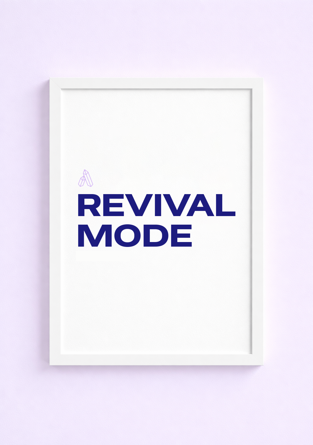 REVIVAL MODE ART PRINT