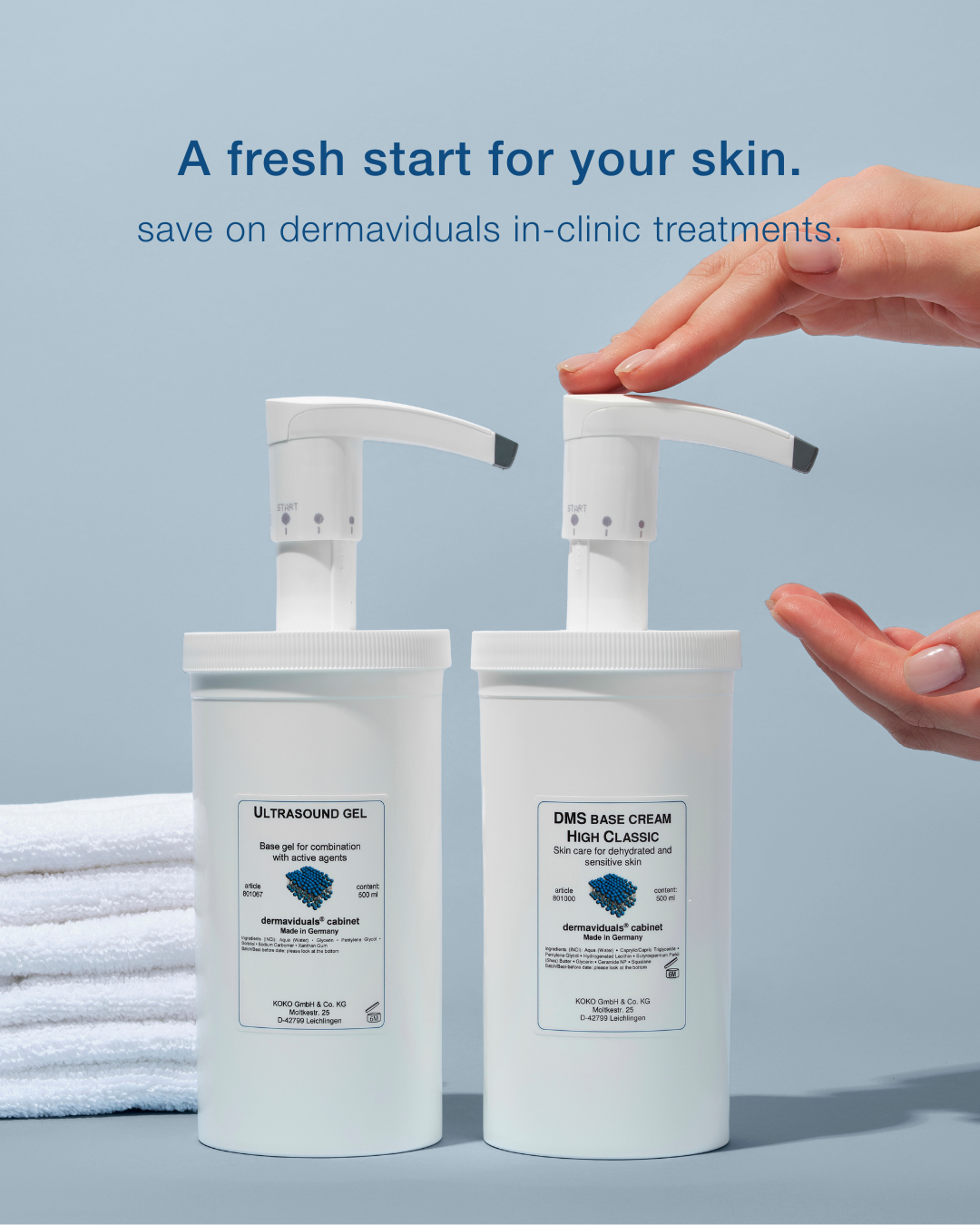 Two bottles of skincare products with pump dispensers, labeled 'Ultrasound Gel' and 'DMS Base Cream High Classic,' placed on a surface with folded white towels in the background. A person's hands are shown, with one hand pressing the pump of the DMS Base Cream bottle. The background is light blue, and there is text that reads 'A fresh start for your skin. save on dermaviduals in-clinic treatments.'