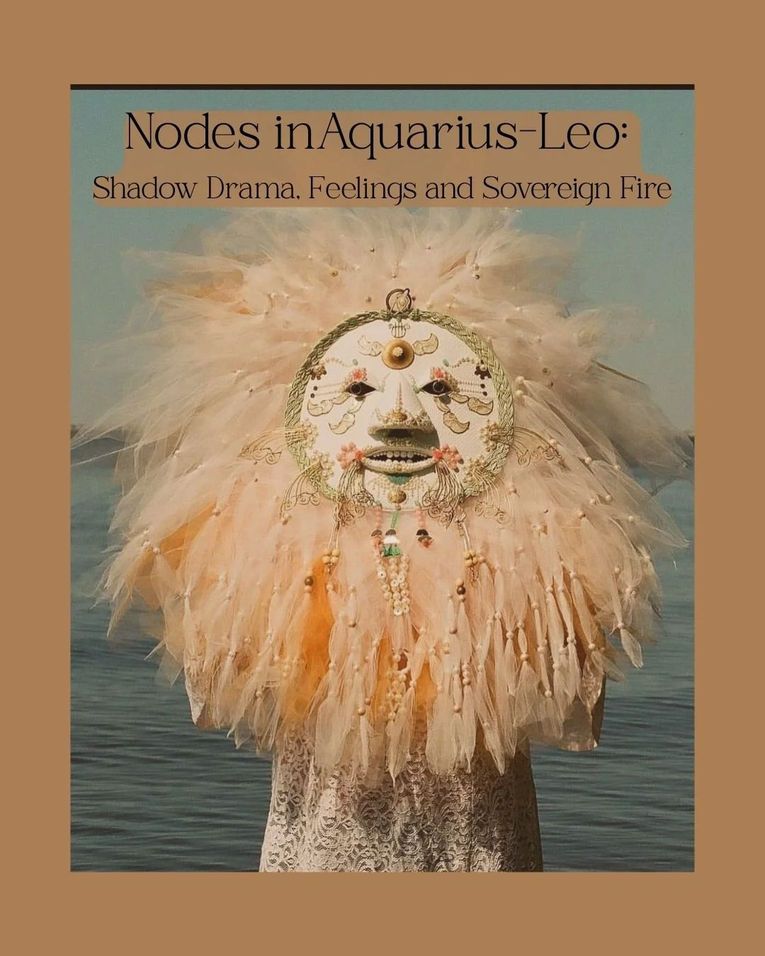 Nodes in Aquarius Leo: Shadow Drama, Feelings and Sovereign Fire