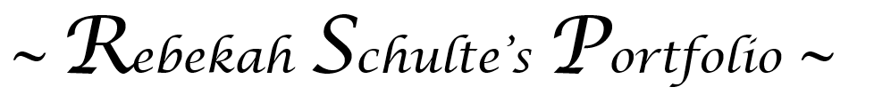 Rebekah Schulte's Portfolio