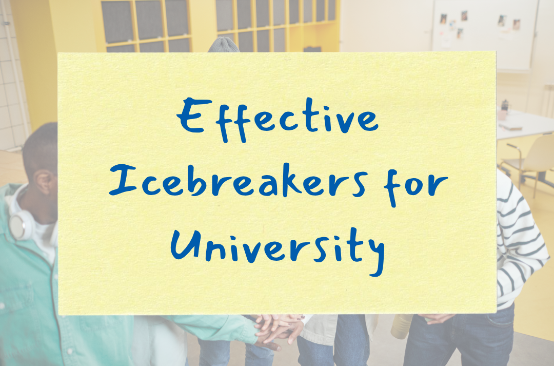 9 Icebreakers for University to Start the Term Off Strong