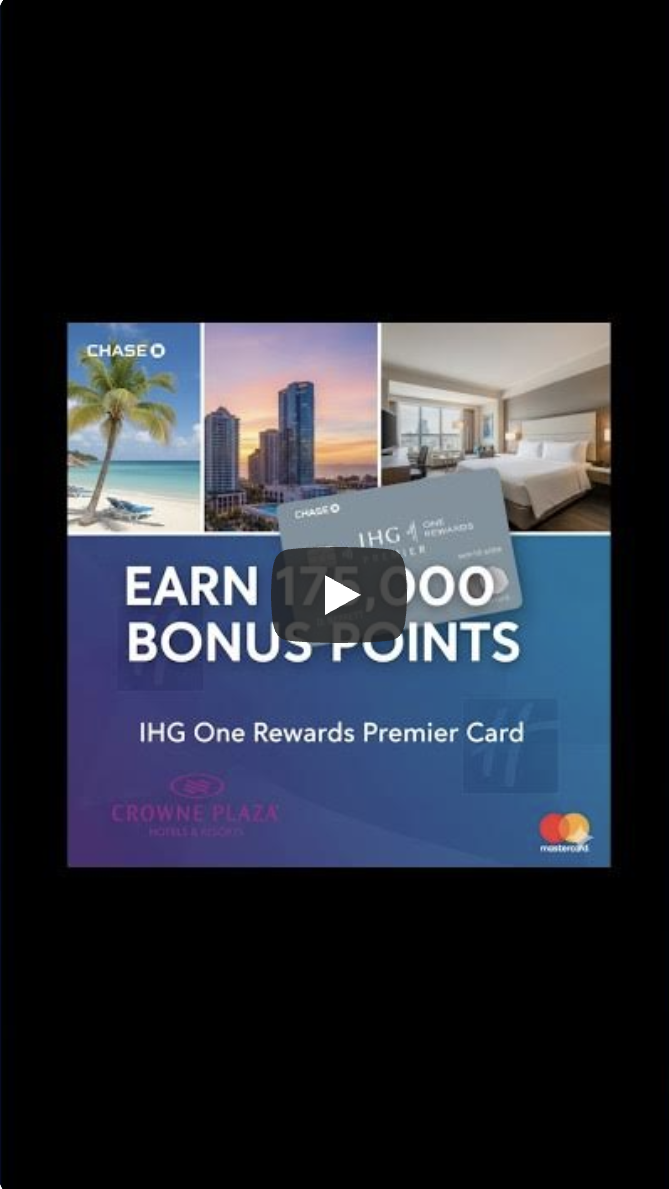 175k IHG Welcome Bonus 