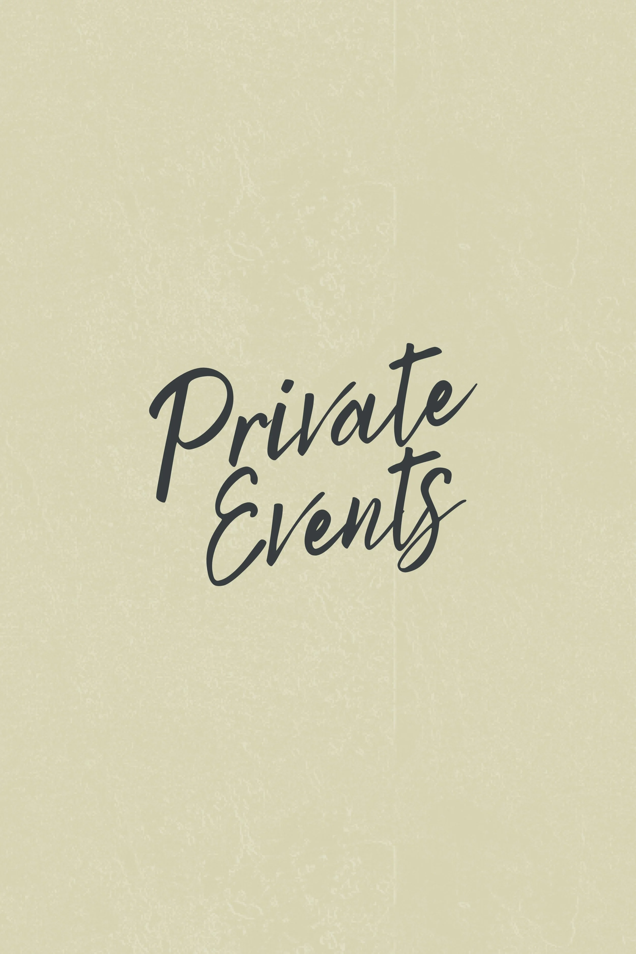 Text saying 'Private Events' on a light yellow background.