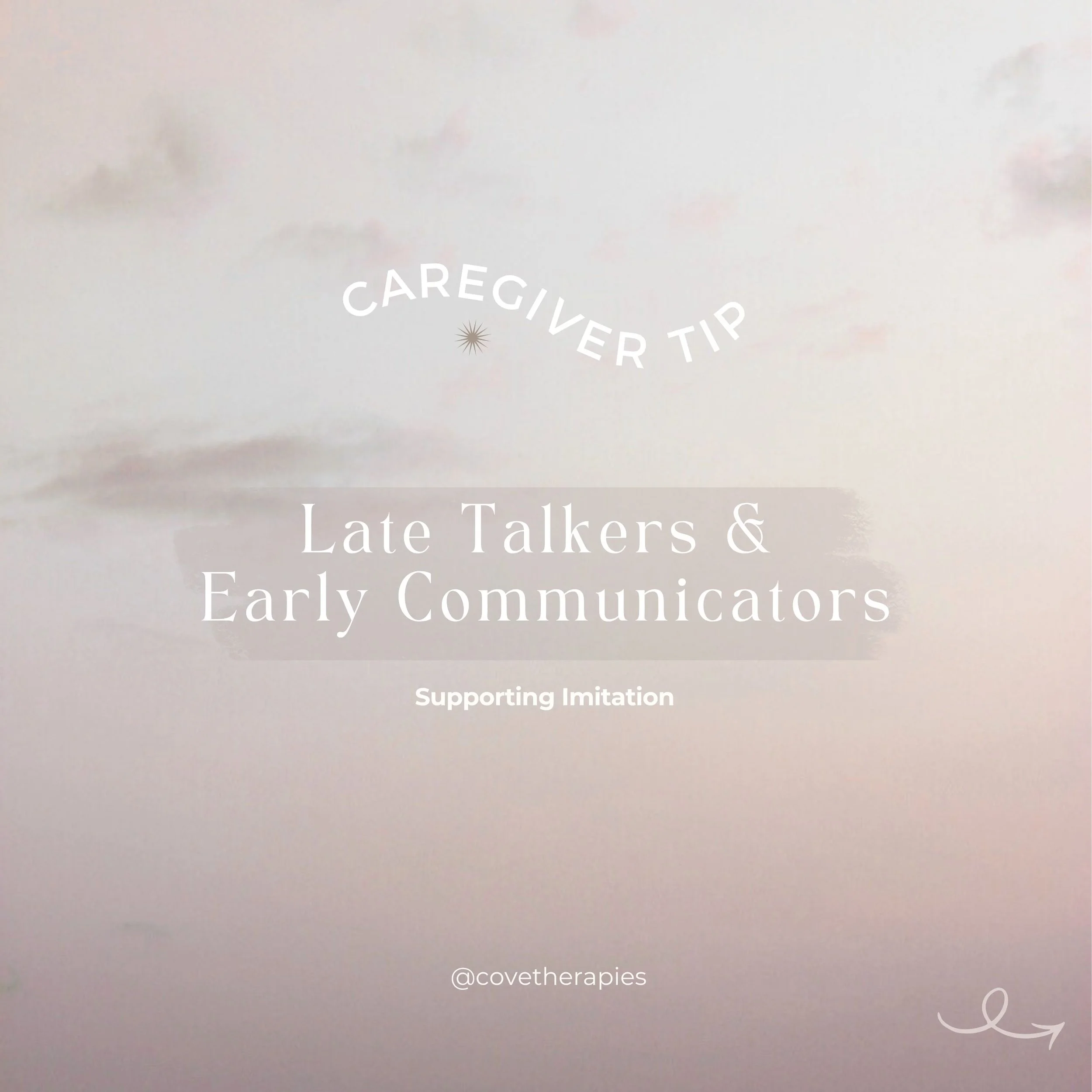 Late Talker Tip: Supporting Imitation