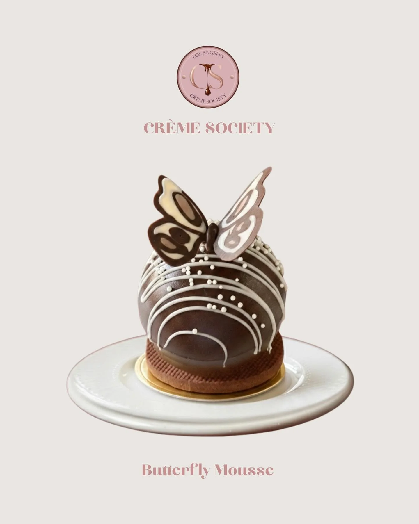 Butterfly Mousse

Light as a butterfly, rich as chocolate dreams.

Our Butterfly Mousse blends silky chocolate mousse with delicate artistry &mdash; because desserts should be beautiful and unforgettable.

Custom creations are made to order.
Minimum 