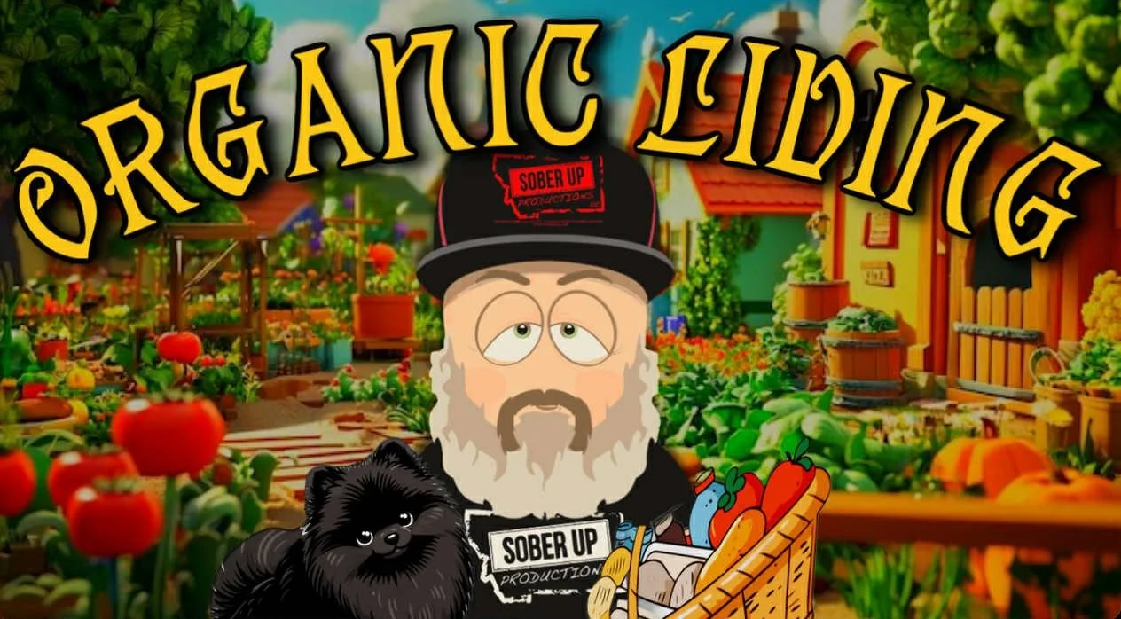 Sober Up Productions Organic Living Nonprofit