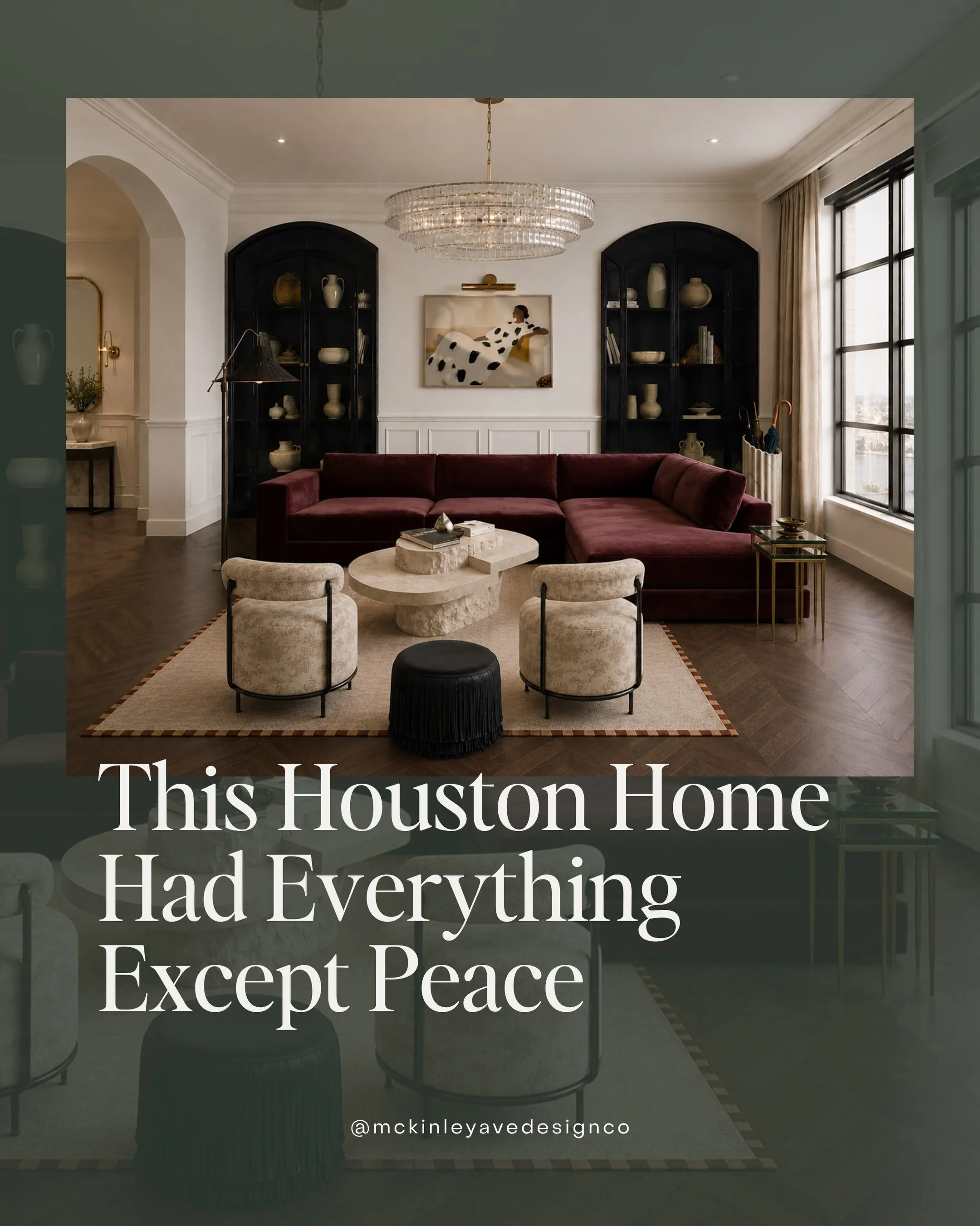 A room doesn&rsquo;t become cozy, or refreshing, or calming to the nervous system by accident &mdash; it&rsquo;s built that way, one decision at a time. This Houston home had everything except peace, with too many colors pulling focus and too many te