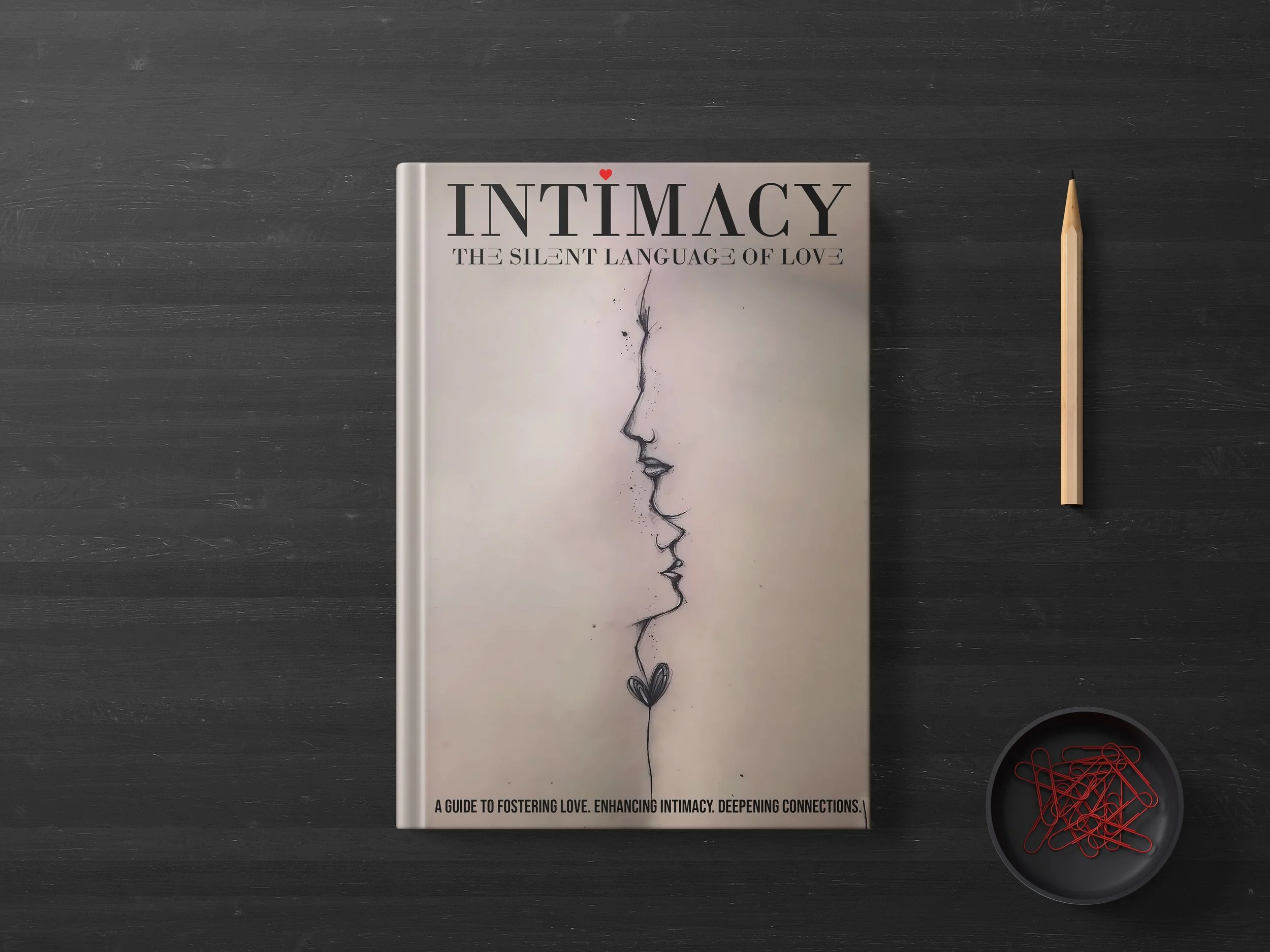 INTIMACY: The Silent Language of Love E-book