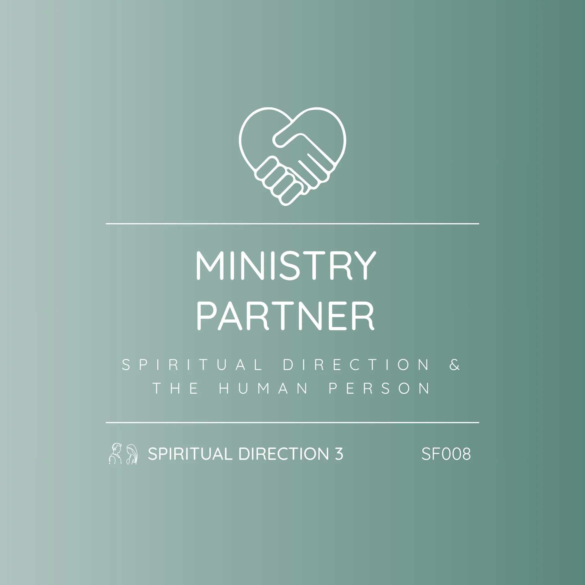 SF008 - Spiritual Direction 3  | Ministry Partner