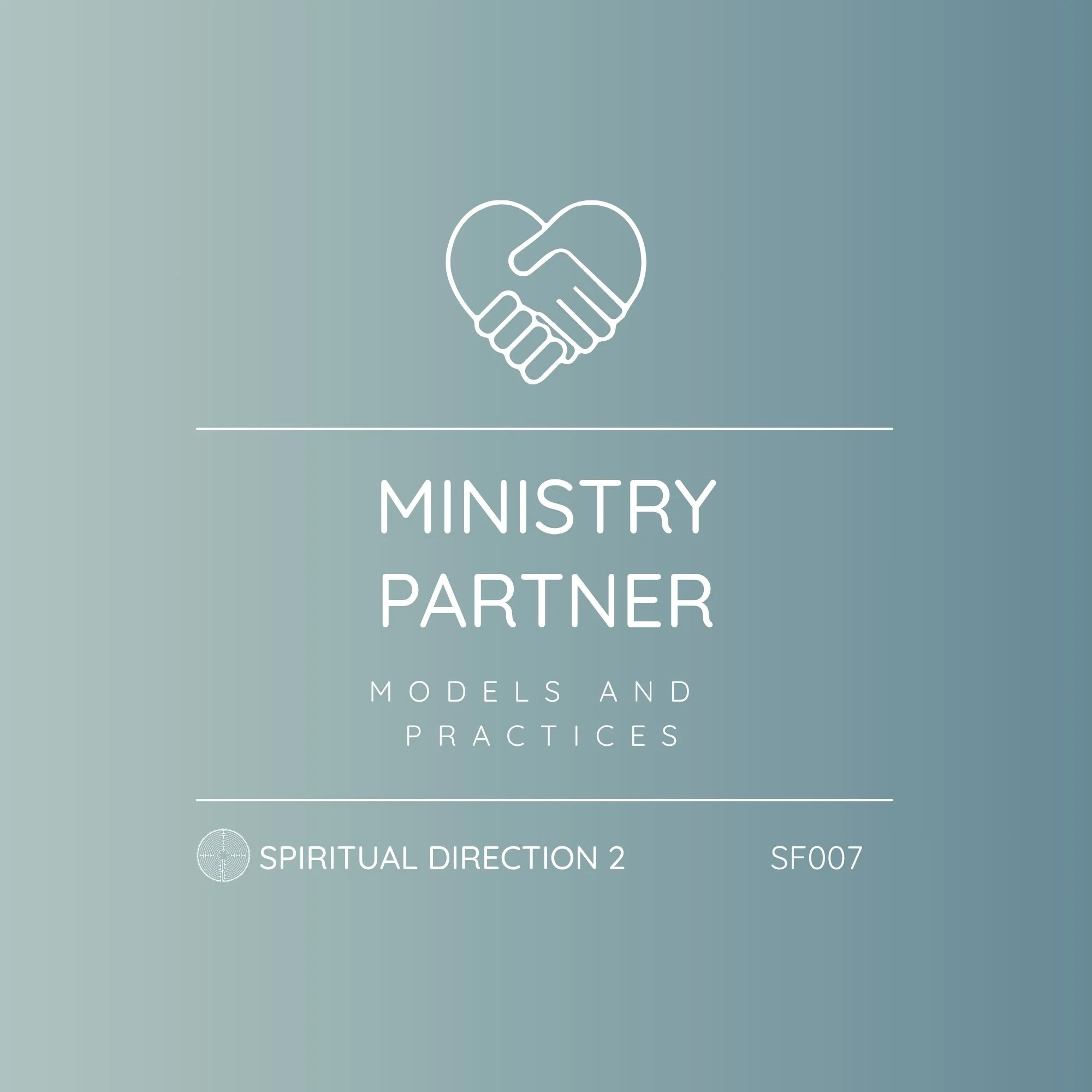 SF007 - Spiritual Direction 2: | Ministry Partner