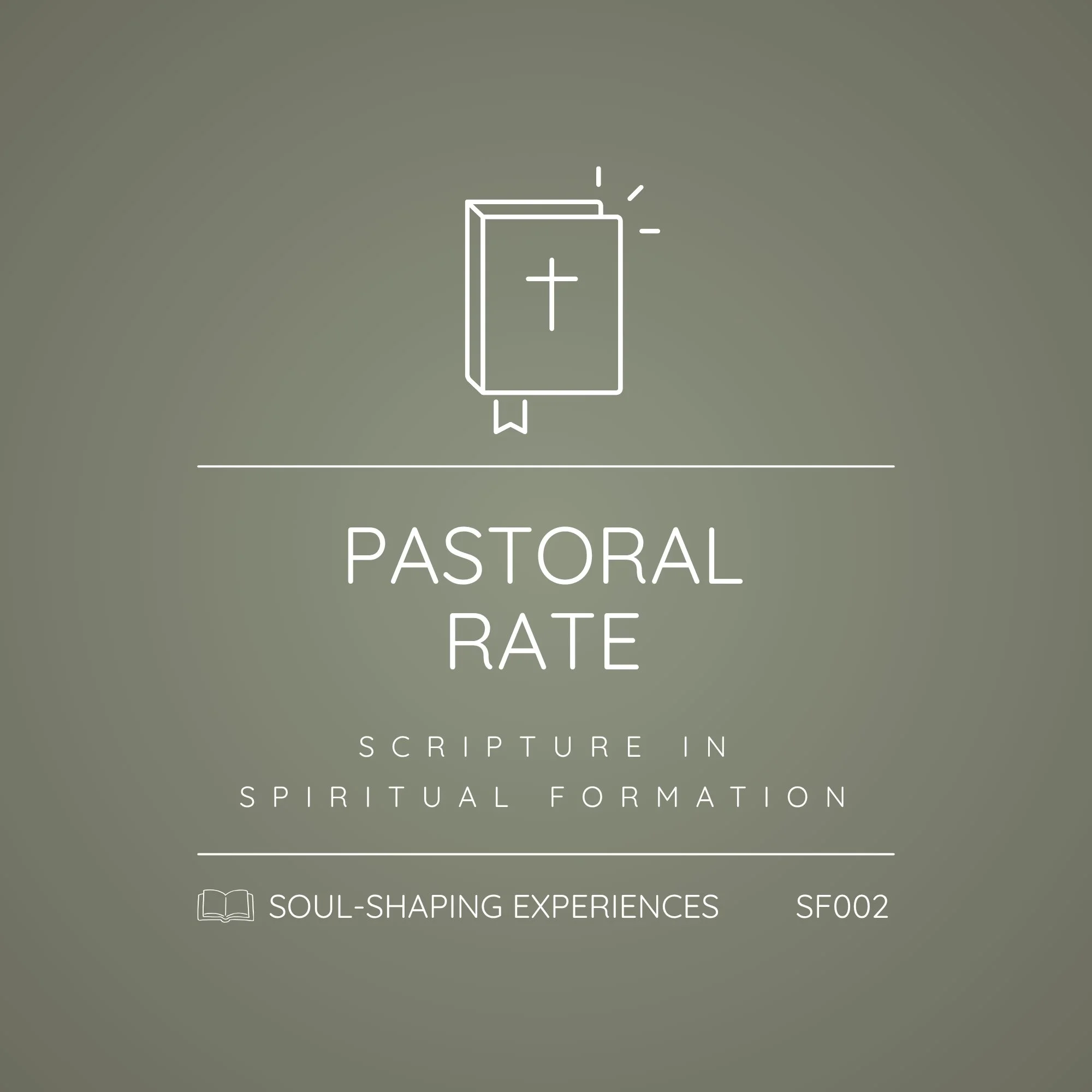 SF002 - Soul-Shaping Words: The Role of Scripture in Spiritual Formation | Full Payment - Pastoral Rate