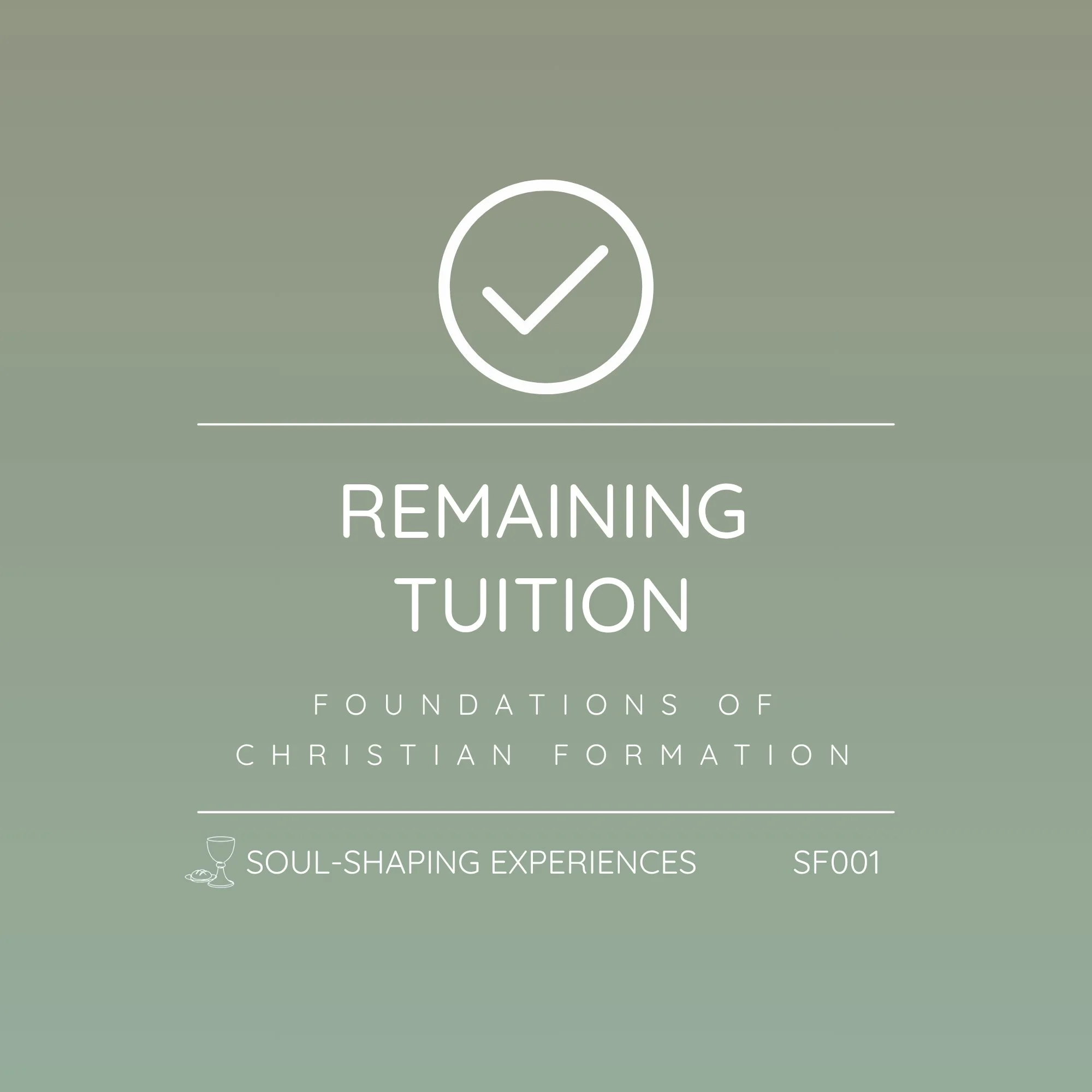 SF001 - Foundations of Christian Formation | Pastoral Rate Remaining Tuition