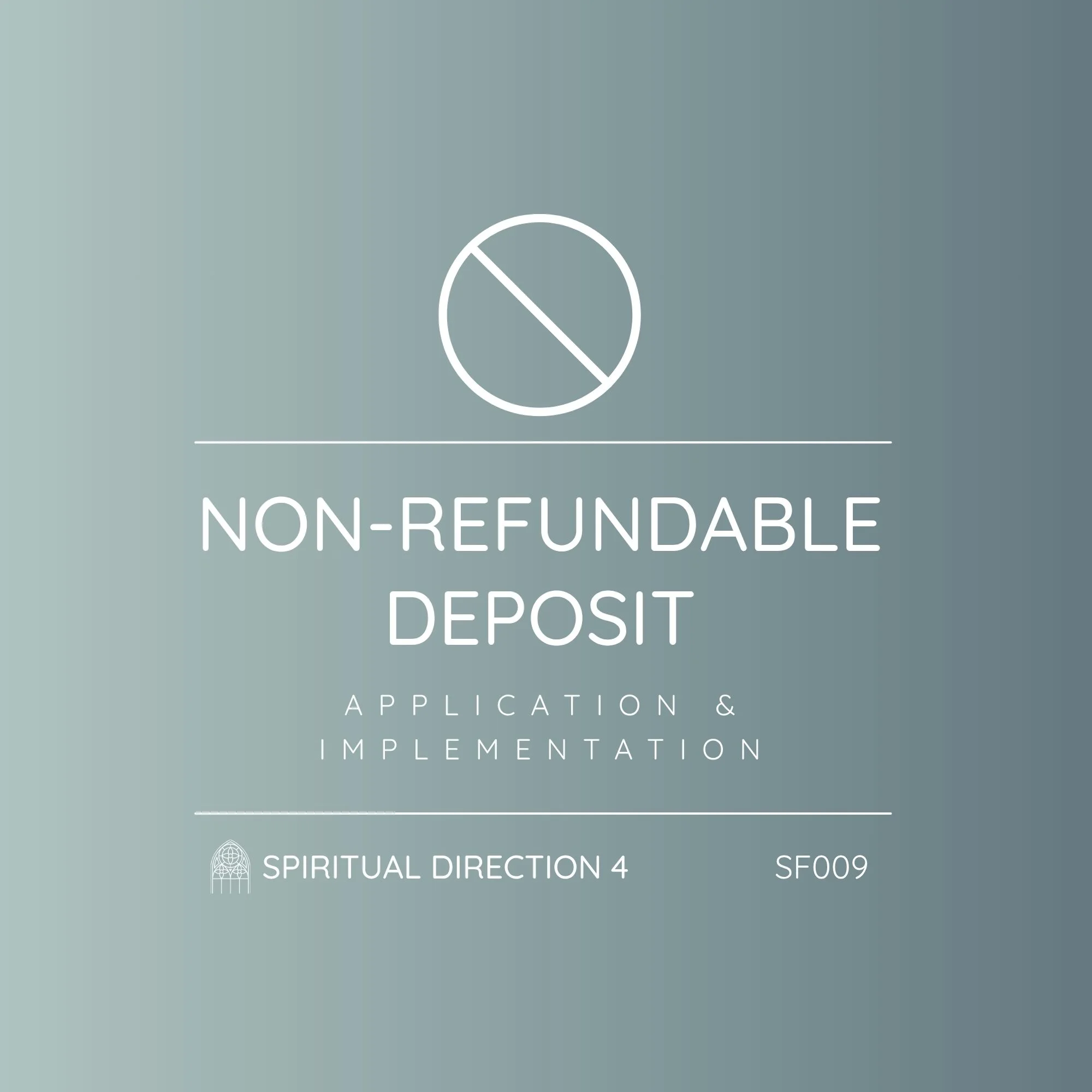 SF009 - Spiritual Direction 4: Application and Implementation | Deposit - Secure Your Place (Non-Refundable)