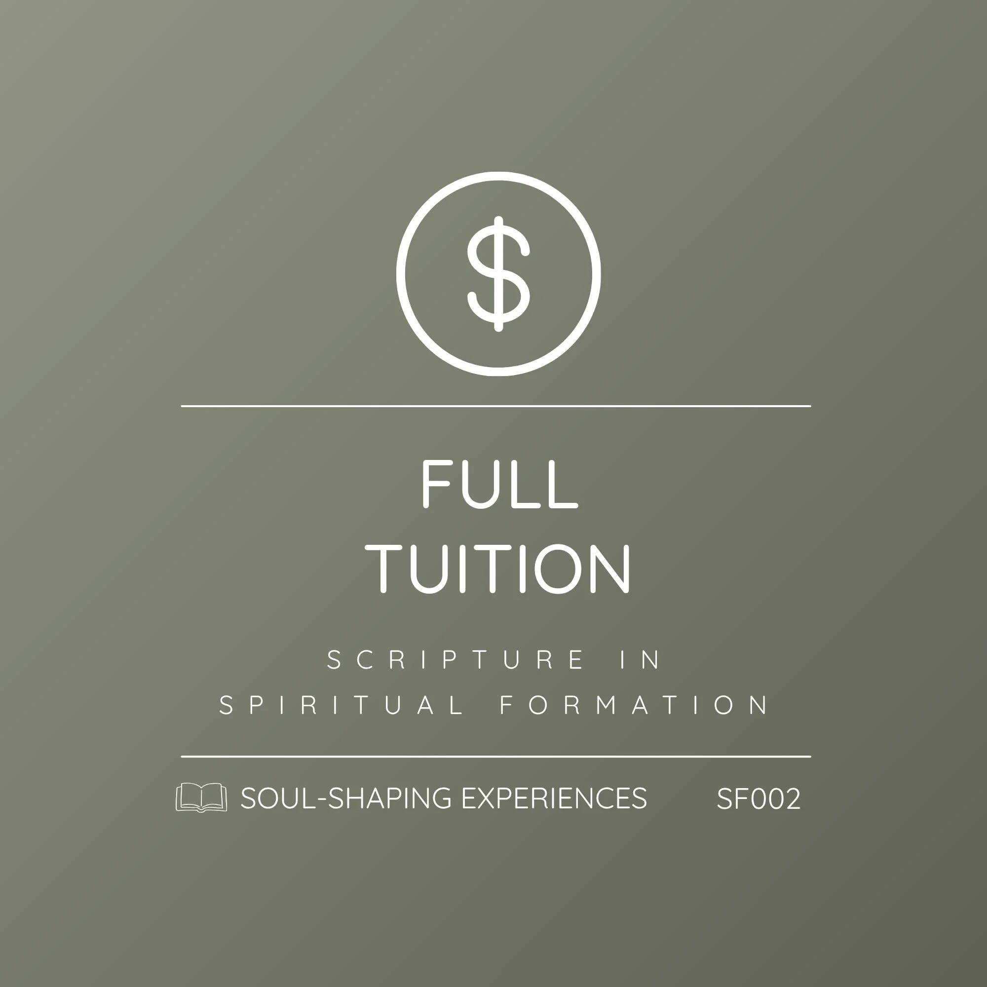 SF002 - Soul-Shaping Words: The Role of Scripture in Spiritual Formation | Full Tuition - Enroll with One Simple Payment