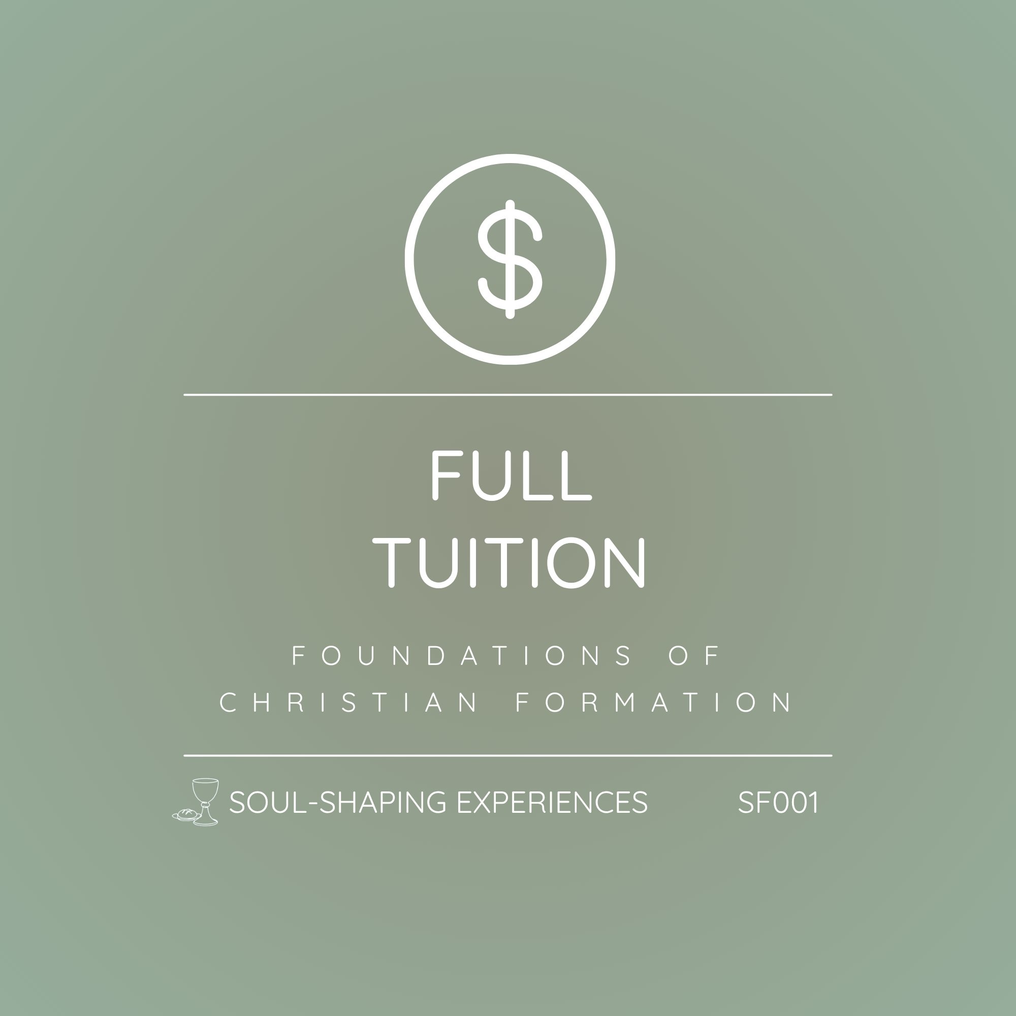 SF001 - Foundations of Christian Formation | Full Tuition - Enroll with One Simple Payment