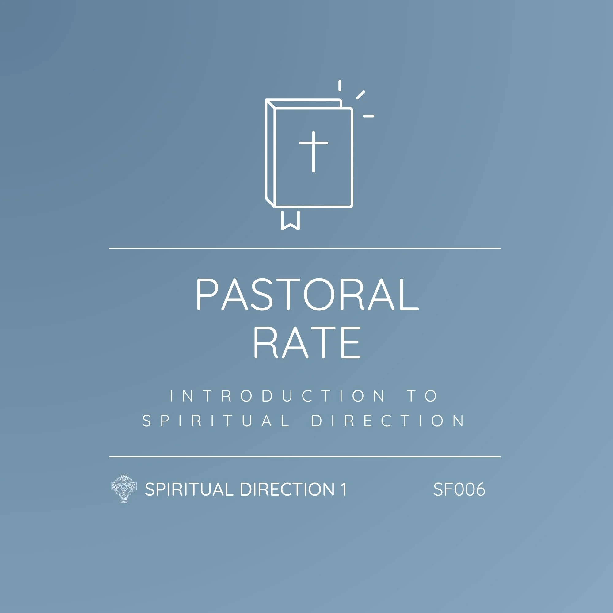 SF006 - Introduction to Spiritual Direction 1 | Full Payment - Pastoral Rate