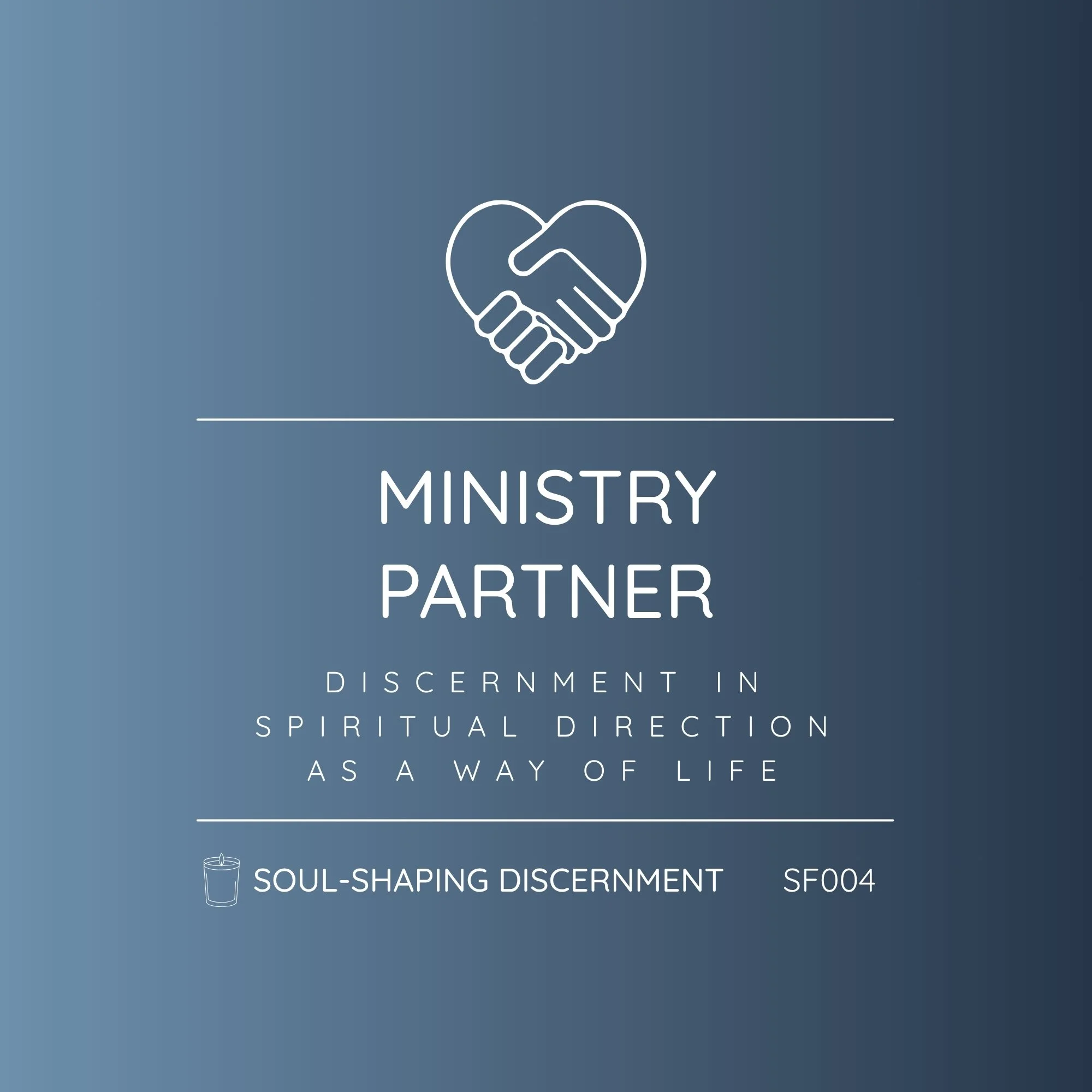 SF004 - Soul-Shaping Discernment | Ministry Partner