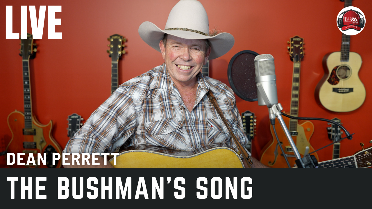 Dean Perrett - The Bushman’s Song (Live Performance)