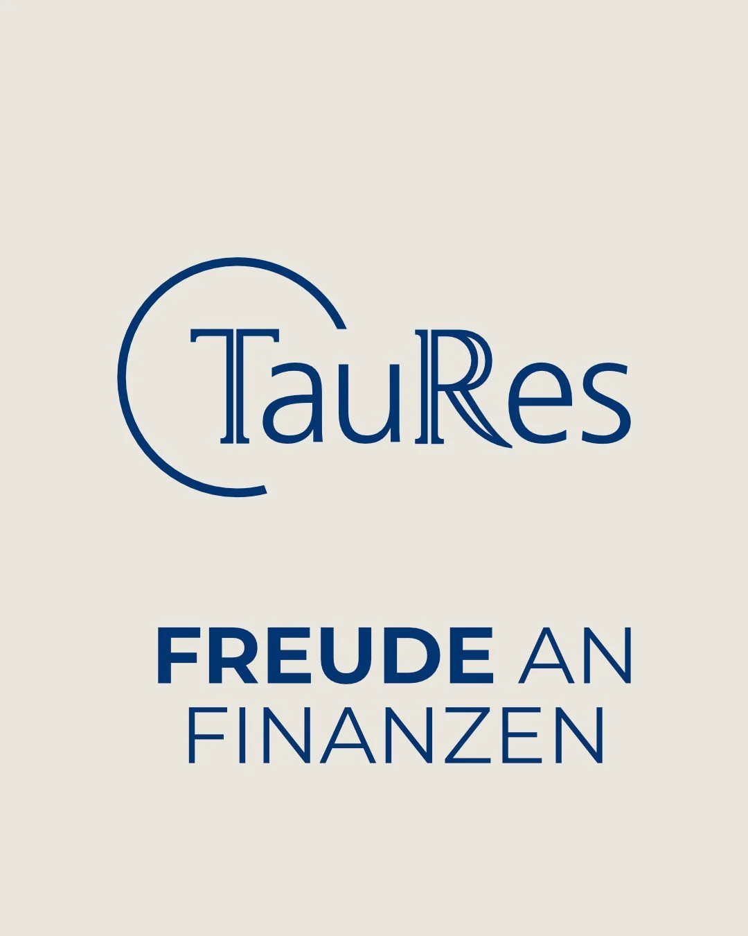 Logo von TauRes mit dem Slogan 'Freude an Finanzen' auf hellem Hintergrund.